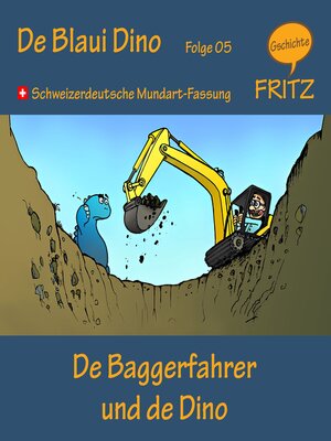 cover image of De Baggerfahrer und de Dino